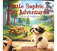 Little Sophie...Big Adventures: A Spin at the Campground