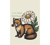 Little Soul Wild Heart: Vintage Marten and Daisy Notebook: 120 Lined Pages, 6x9 Inch, Antique Botanical Animal Illustration, Forestcore Aesthetic Journal for Creative Writing and Reflections