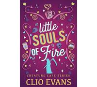 Little Souls of Fire (MMF Monster Romance- BARISTA'S BOOK) (Creature Cafe Series)