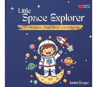 Little Space Explorer: Space themed Coloring book for Kids