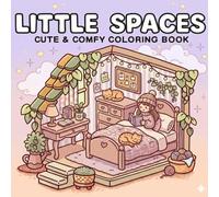 Little Spaces Coloring Book: Simple & Bold Illustrations for Stress Relief | Easy Designs of Flowers, Cute Animals, Food, and More for Adults & Teens