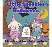Little Spookies Halloween: A Cute and Comfy Coloring Book