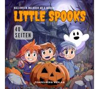 LITTLE SPOOKS: Gruselige Motive auf 40 Seiten: Halloween-Malbuch ab 4 Jahren