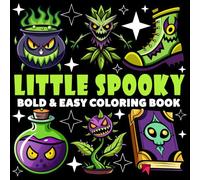 Little Spooky Coloring Book | Bold and Easy Coloring Book: 70 Pages - 8.5" x 8.5" - For Spooky Vibes Lovers (Bold & Easy Coloring Book Series)