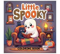 Little Spooky Coloring Book for Kids: Fun and Cute Halloween-Themed Coloring Pages for Boys and Girls Ages 4-8: Not-So-Scary Monsters, Pumpkins, ... Book for Kids, Toddlers, and Preschoolers