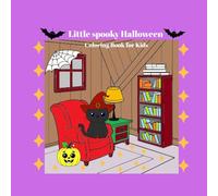 Little Spooky Halloween Coloring Book for Kids: Cute and Not-So-Scary Coloring Pages with Ghosts, Pumpkins, Cats, and More | Fun Book for Kids Ages 4-8 (Cozy coloring books)