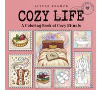 Little Stamps: Cozy Life: A Cute Adult Coloring Book of Cozy Rituals Designed as Postage Stamps