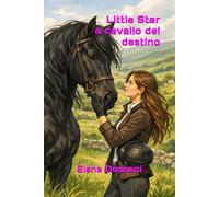 LITTLE STAR - A CAVALLO DEL DESTINO