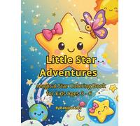 Little Star Adventures: Magical Star Coloring Book for kids Ages 3-6