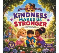 Little Star & Ayana: Kindness Makes us Stronger: A Heartwarming Story About Respect, Inclusion, Friendship and Kind Choices (Little Star Emotional Adventures)
