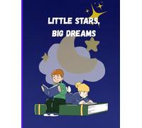 Little Stars, Big Dreams
