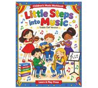 Little Steps into Music: A Fun Introduction to Notes, Pitch, Rhythm, Solfège and the C Scale for Young Learners