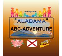 Little Steps Socials: Alabama ABC Adventure: An ABC Adventure Through Alabama Music, Animals and Food!