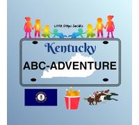 Little Steps Socials: Kentucky ABC Adventure: An ABC Adventure Through Kentucky Animals, Food and Culture!