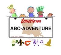 Little Steps Socials: Louisiana ABC Adventure: An ABC Adventure Through Louisiana Animals, Foods, and Music!