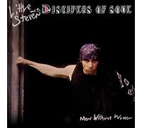 Little Steven The Disciples Of Soul - Men Without Women