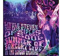 Little Steven;The Disciples Of Soul - Summer Of Sorcery Live! At The Beacon Theatre