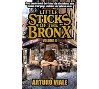 Little Sticks of The Bronx, vol. 2