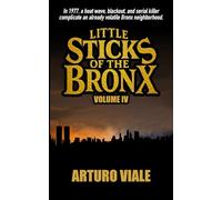 Little Sticks of The Bronx, vol. 4