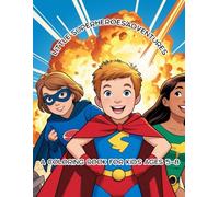 Little Superheroes Adventures: A coloring book for kids ages 5-8