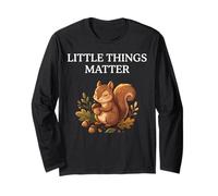 Little Things Matter Cute Squirrel Bellota Cozy Autumn Animal Manga Larga