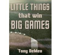 Little Things That Win Big Games