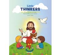 Little Thinkers: Bilingual Bible Stories to Color: Christian Coloring Book with Biblical Stories / Libro Bíblico para Colorear (Bilingual English - Spanish, Ages 2 -15)