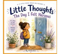 Little Thoughts: The Day I Felt Nervous