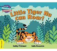 Little Tiger Hu Can Roar Yellow Band (cambridge Reading Adventures)