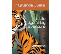 Little tiger's big aventure: Kindness