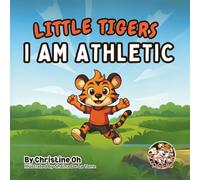 LITTLE TIGERS: I AM ATHLETIC