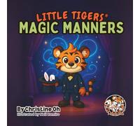 LITTLE TIGERS: MAGIC MANNERS
