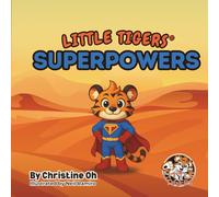 LITTLE TIGERS: SUPERPOWERS
