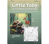 Little Toby: A Coloring Adventure: A Slow and Steady Turtle Story to Color and Reflect On (Little Light Storybook Tales Coloring Adventures)
