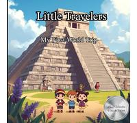 Little Travelers: My First World Trip (Little Readers Series)