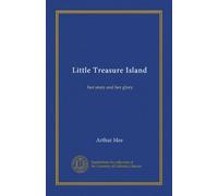 Little Treasure Island: her story and her glory
