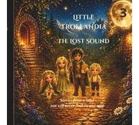Little Trollandia: In Search of the Lost Sound