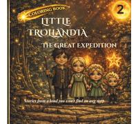 Little Trollandia The Great Expedition: Coloring book (Little Trollandia - Coloring Books)
