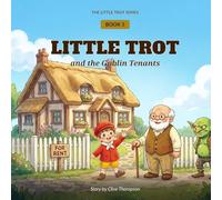 LITTLE TROT AND THE GOBLIN TENANTS: Financial Literacy for Kids: 5