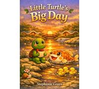 Little Turtle's Big Day (Welcome to Turtle Town)