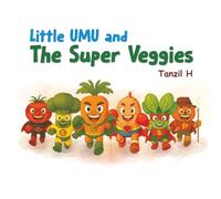 Little UMU and The Super Veggies