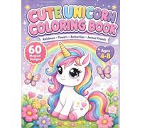 Little Unicorn Friends Coloring Book for Kids: 60 Cute and Easy Magical Unicorn Designs with Animal Friends, Rainbows, Flowers, Cupcakes, Mermaids, Castles, and Carousel Scenes for Ages 4-8