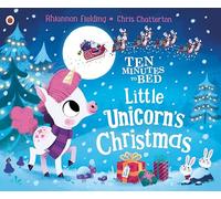 Little Unicorn's Christmas (Ten Minutes to Bed)