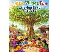 Little Village Fun Coloring Book For Kids Ages 3-7: Indian village life coloring book for kids with big & Simple Pictures