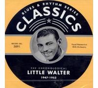 Little Walter - Classics 1947-1953