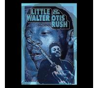 Little Walter / Rush, Otis - Little Walter & Otis Rush