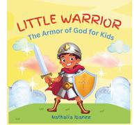Little Warrior: The Armor of God for Kids