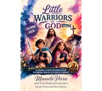 Little Warriors of God: Raising a New Generation to Bring souls to Jesus Christ