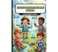 Little Weather Explorers for Kids: Colouring book Volume 7