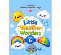 Little Weather Wonders: A Bold and Easy Coloring Book of Cute Weather Icons, Sky Shapes, and Seasonal Symbols for Kids Ages 3-5 (My First Cozy Little Things)